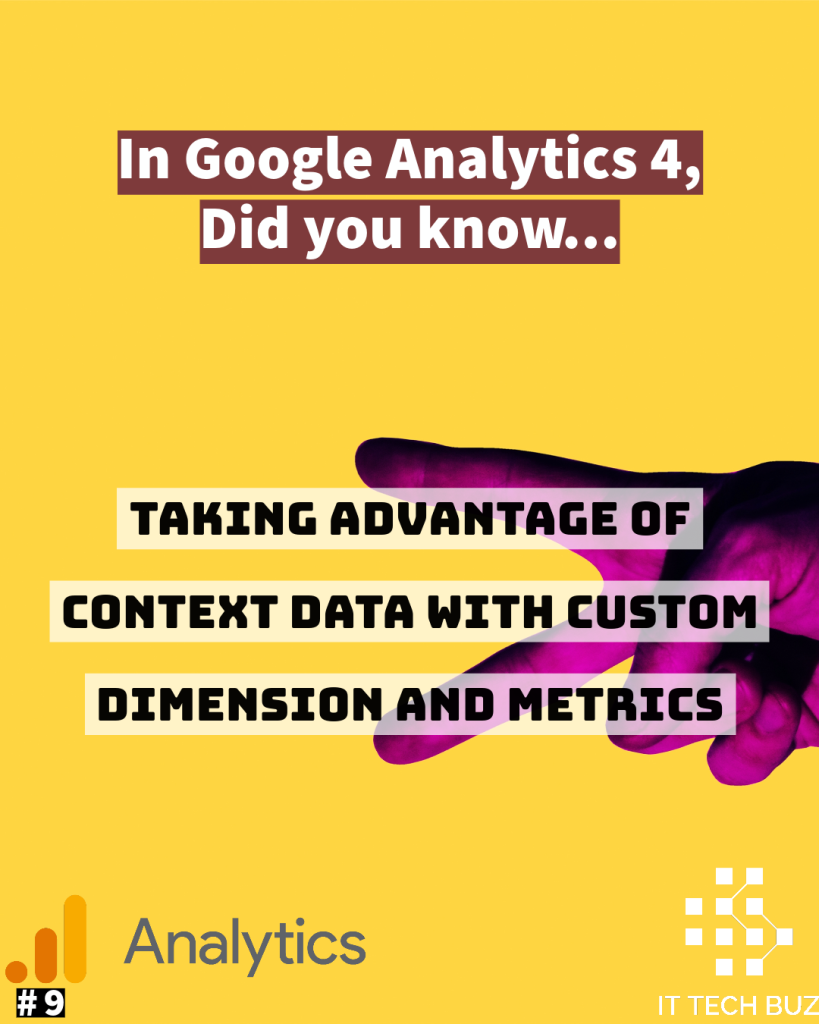 Taking Advantage of context data with Custom Dimension and Metrics #9