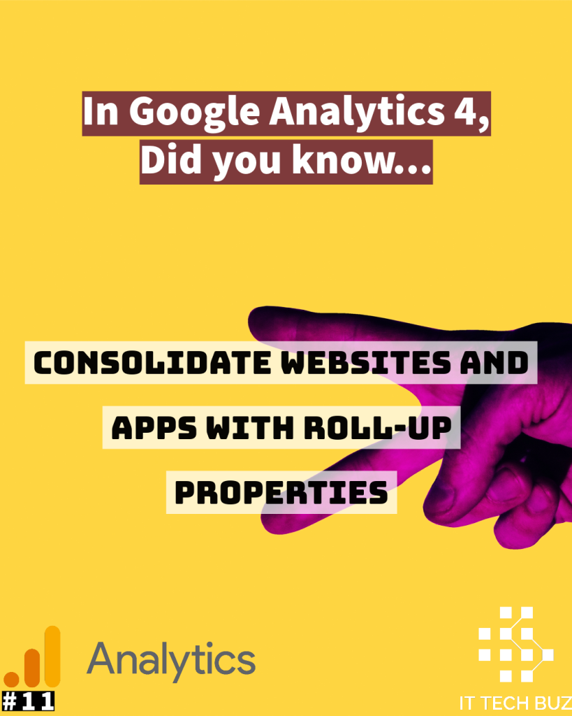 Gogole Analytics 4 Roll ups
