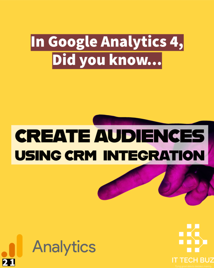 Create audiences using CRM integration to GA4